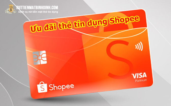 Ưu đãi thẻ tín dụng Shopee